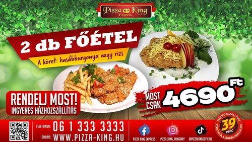 Pizza King Győr - 2 darab Főétel akció - Szuper ajánlat - Online order